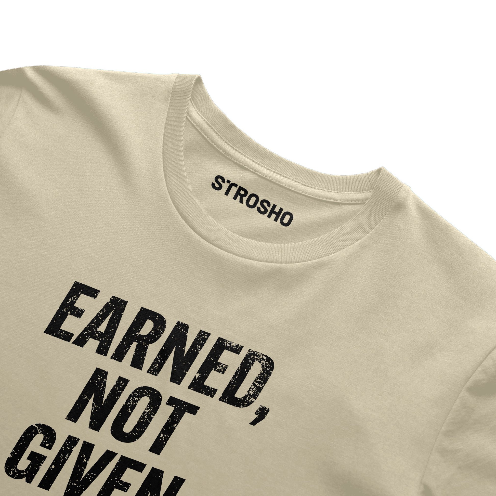 Earned, Not Given Tee (Soft Cream)