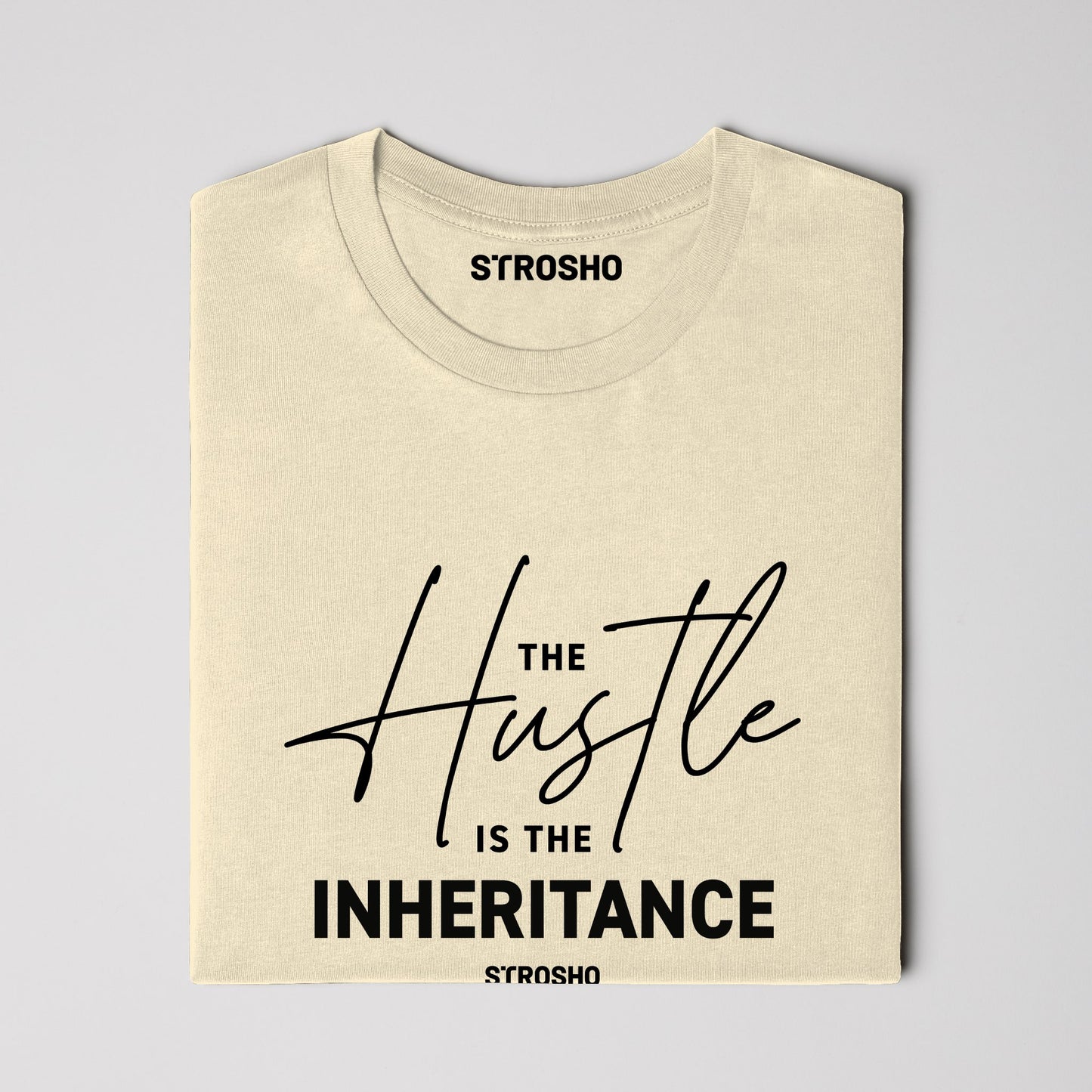The Hustle Is The Inheritance Tee (Soft Cream)