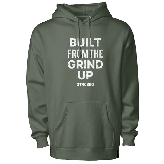 Built From The Grind Up Hoodie (Army)
