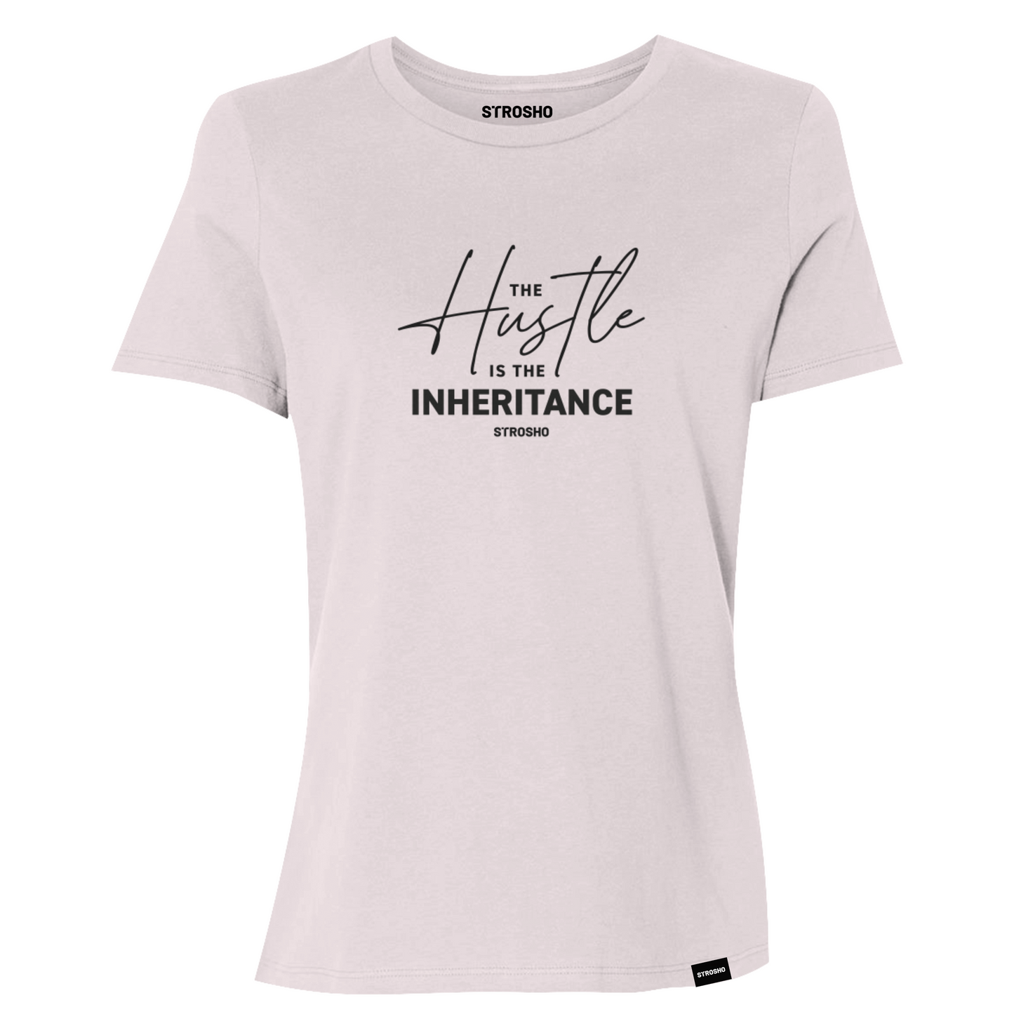 The Hustle Is The Inheritance Women’s Fitted Tee (Pink)