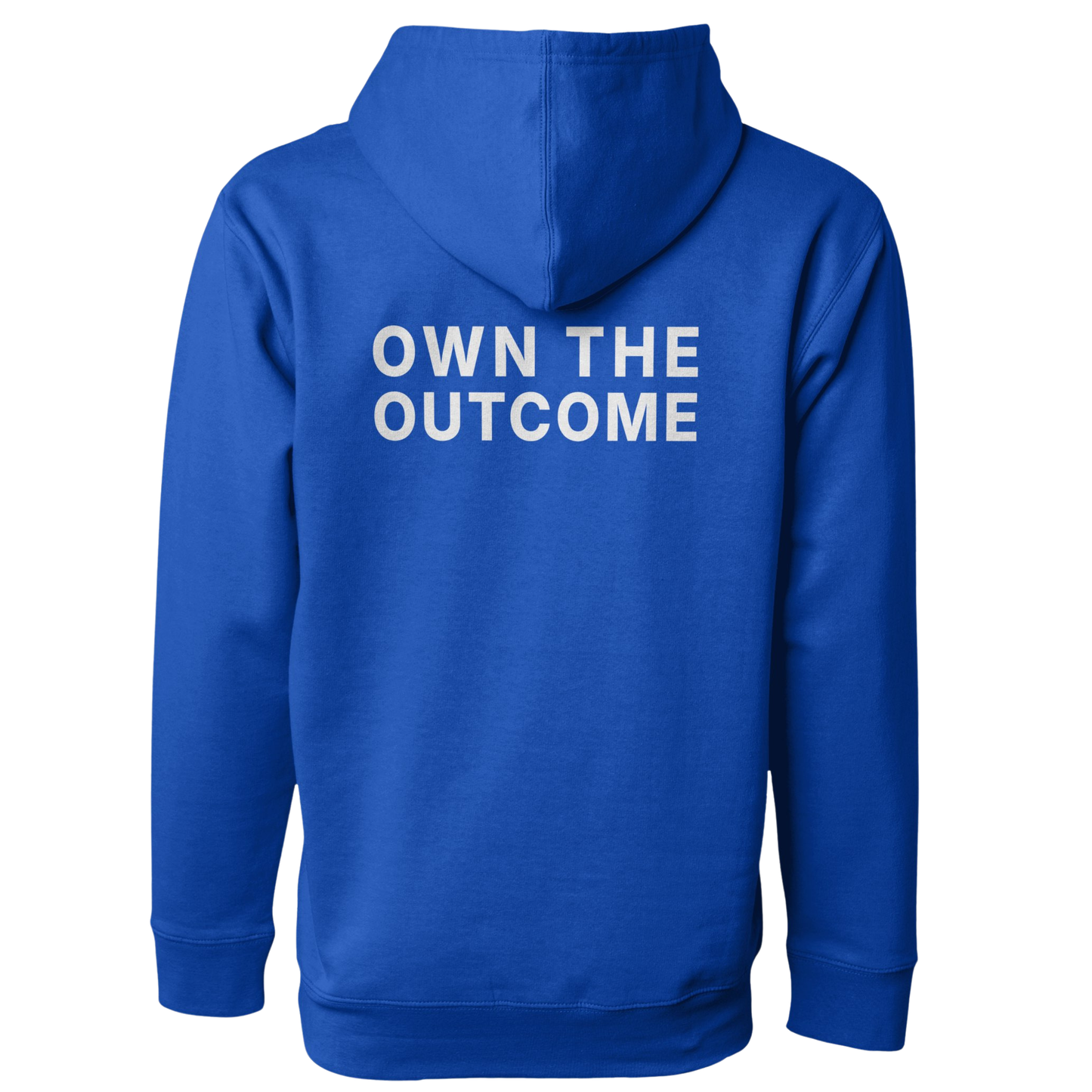 OWN THE OUTCOME Hoodie