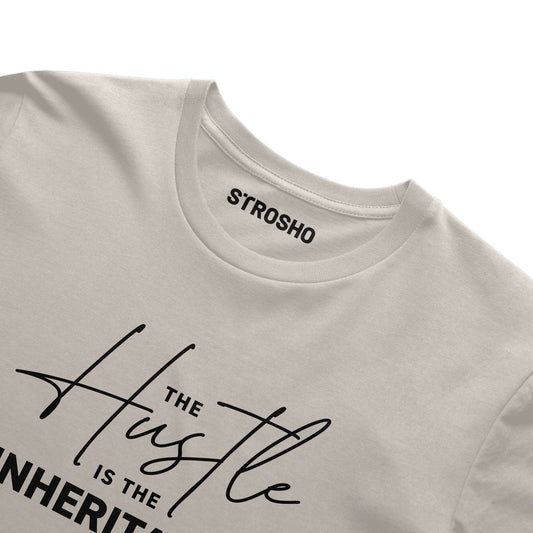 The Hustle Is The Inheritance Tee (Ivory)