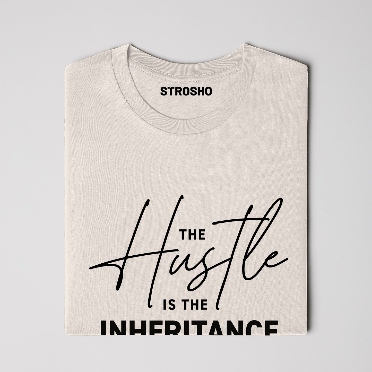 The Hustle Is The Inheritance Tee (Ivory)