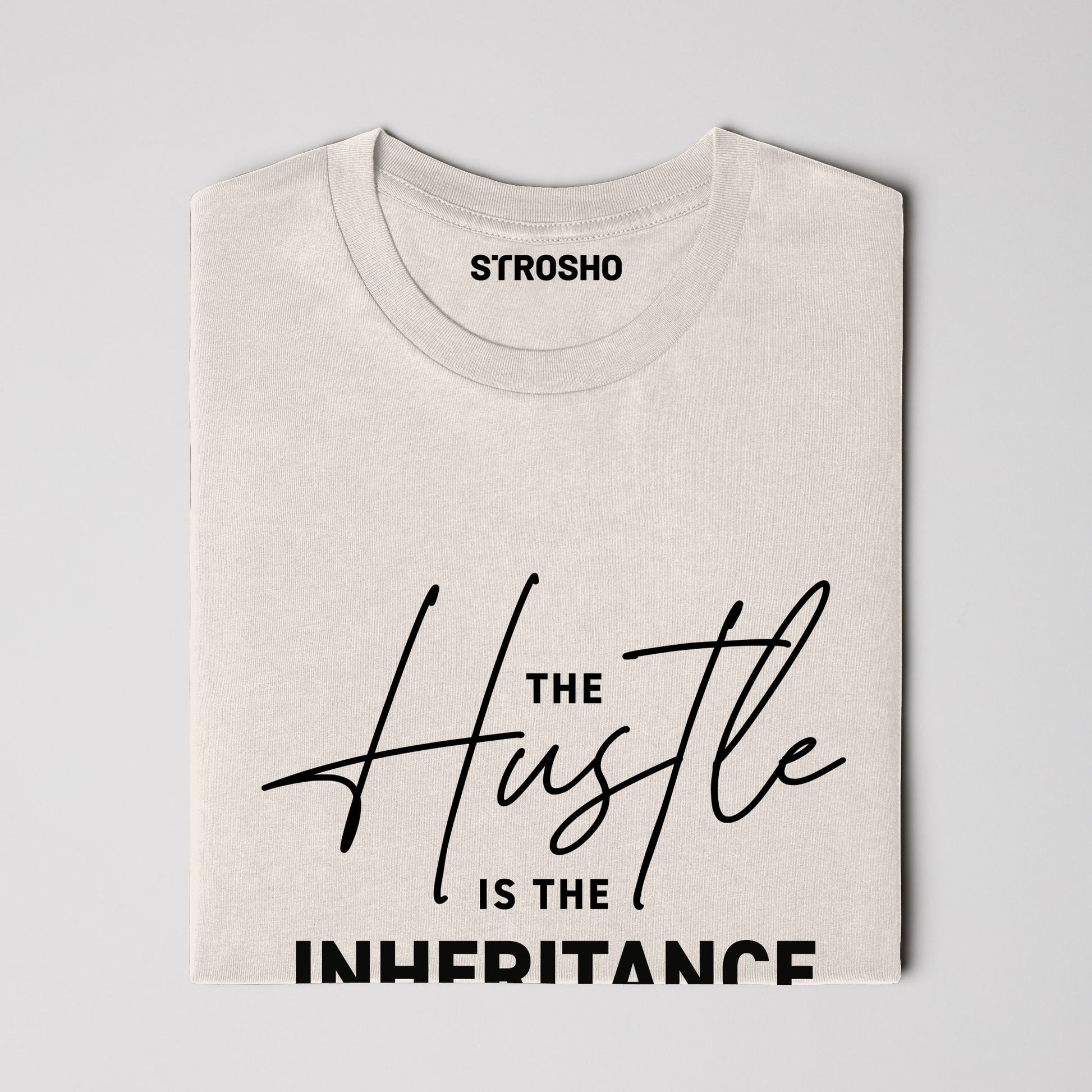 The Hustle Is The Inheritance Tee (Ivory)