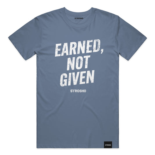 Earned, Not Given Tee (Blue Jean)