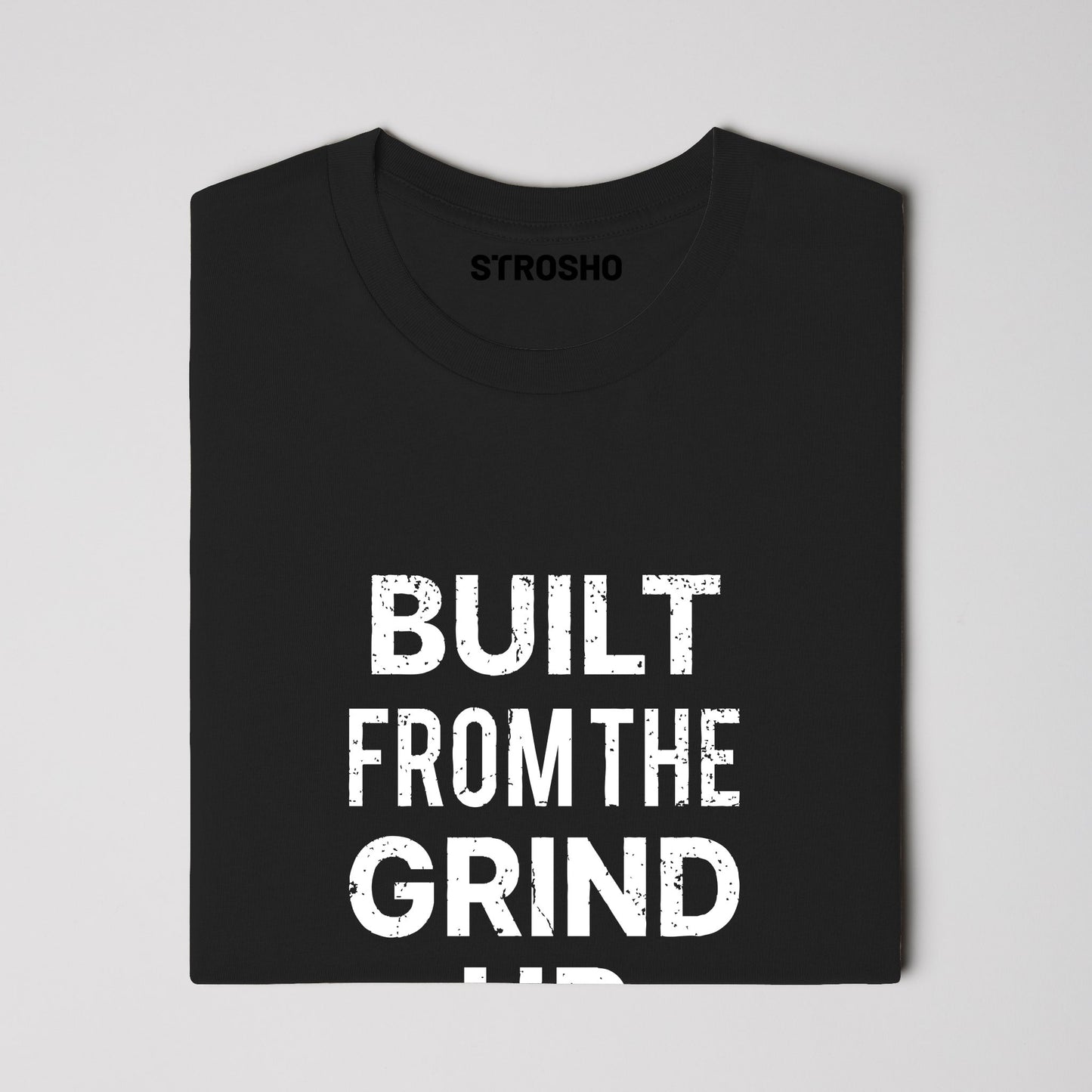 Built From The Grind Up Tee (Black)