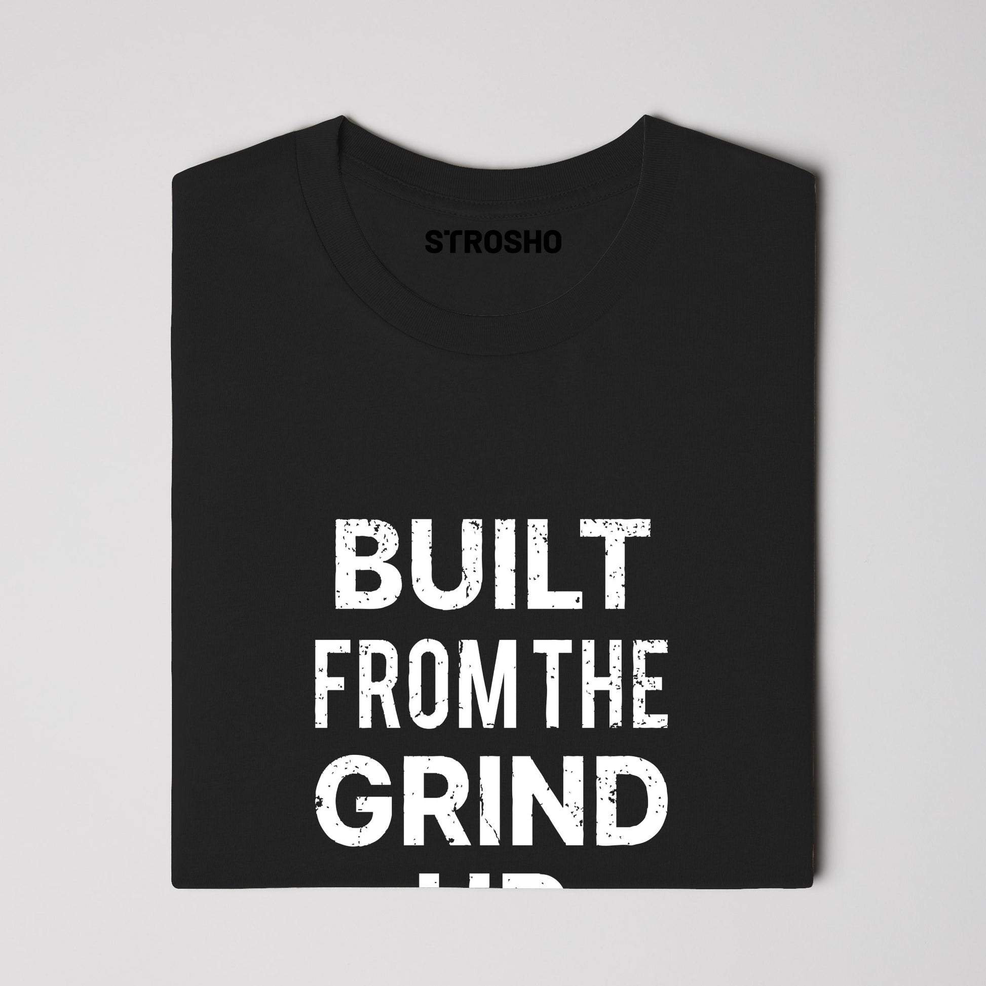 Built From The Grind Up Tee (Black)