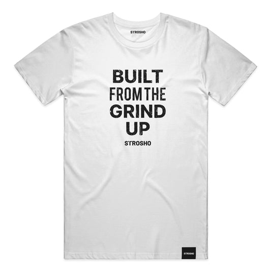 Built From The Grind Up Tee (White)