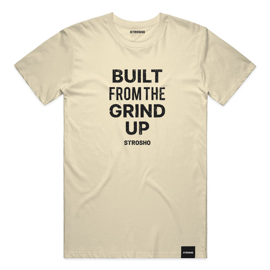 Built From The Grind Up Tee (Soft Cream)