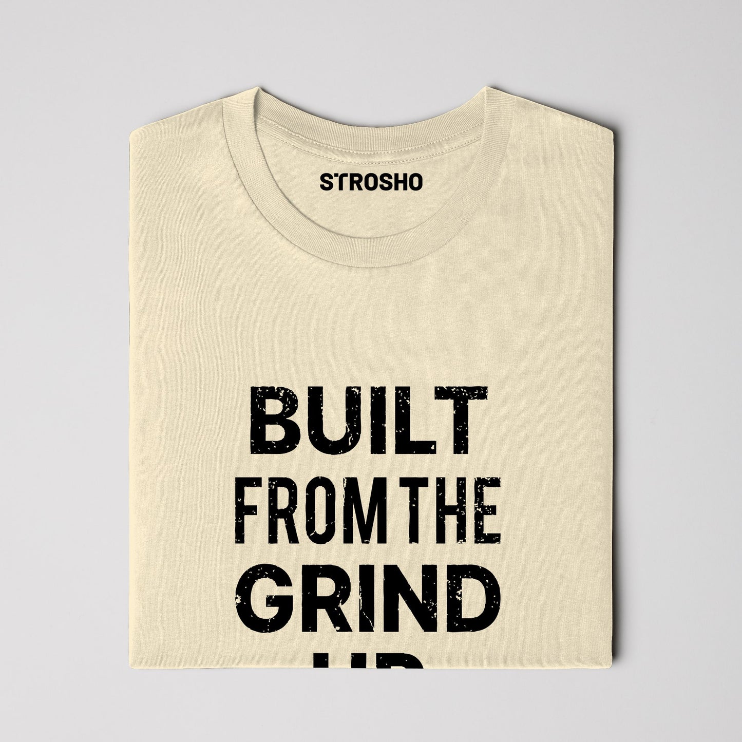 Built From The Grind Up Tee (Soft Cream)