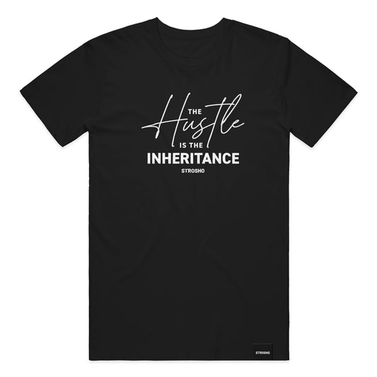 The Hustle Is The Inheritance Tee (Black)