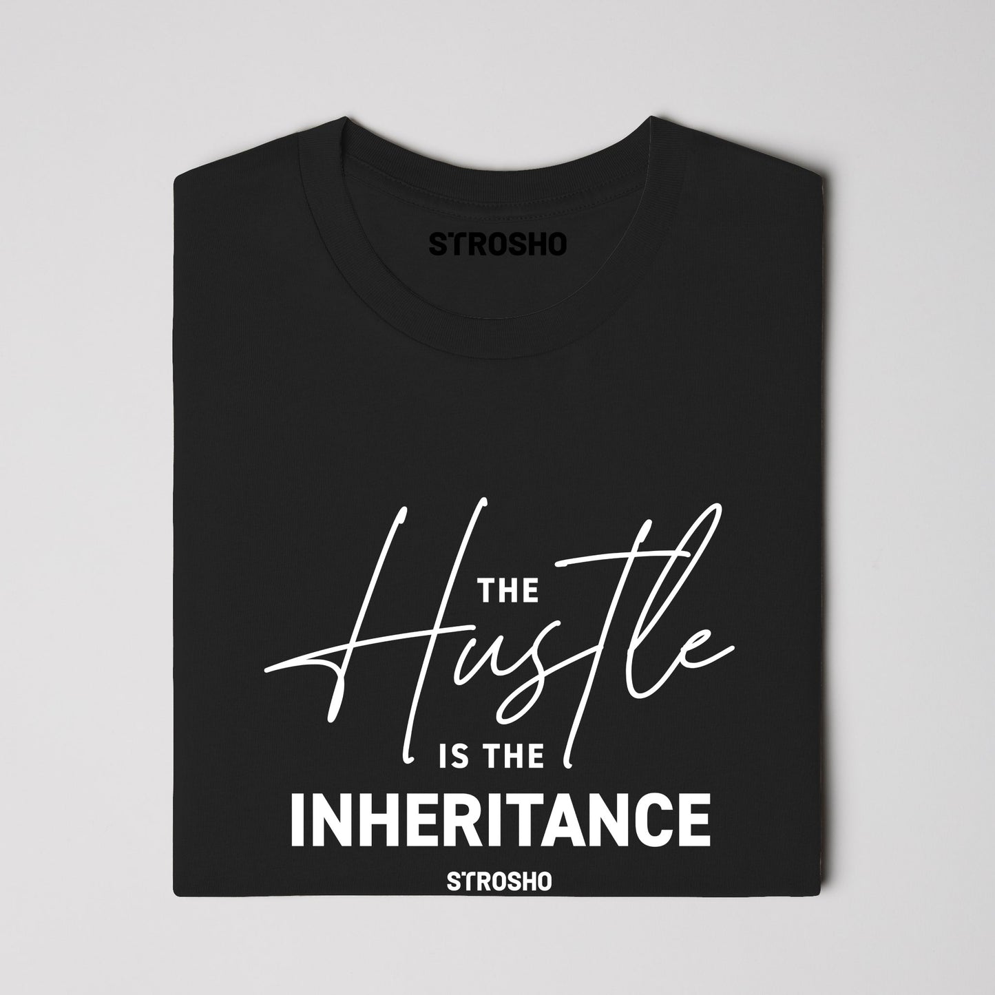The Hustle Is The Inheritance Tee (Black)