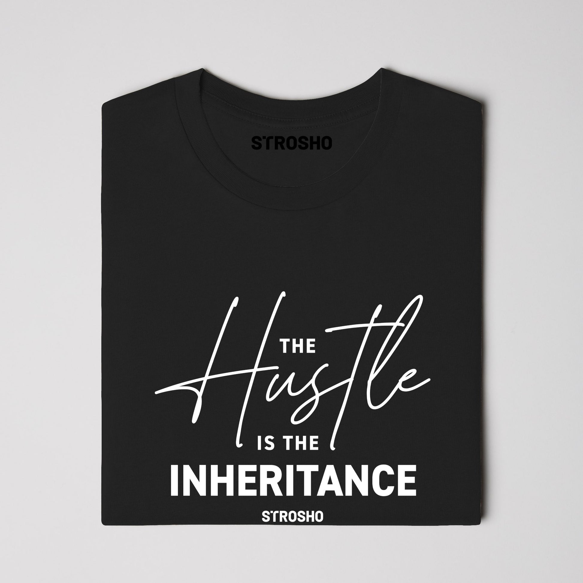 The Hustle Is The Inheritance Tee (Black)
