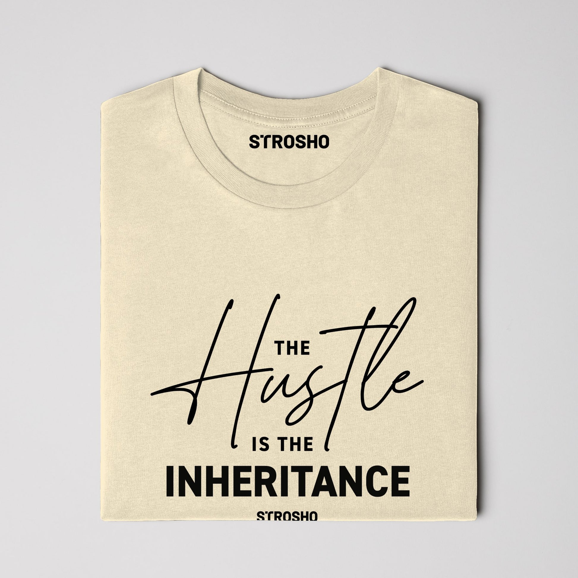 The Hustle Is The Inheritance Tee (Soft Cream)
