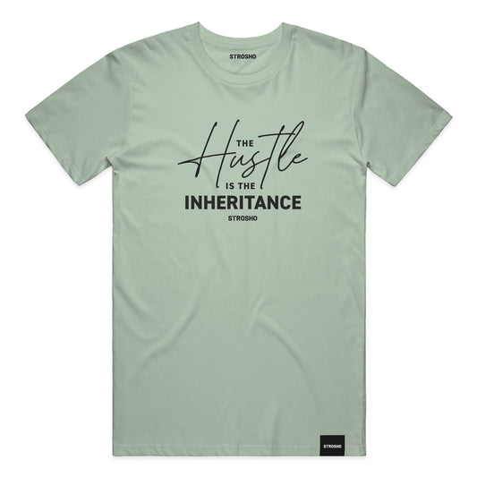 The Hustle Is The Inheritance Tee (Sage)