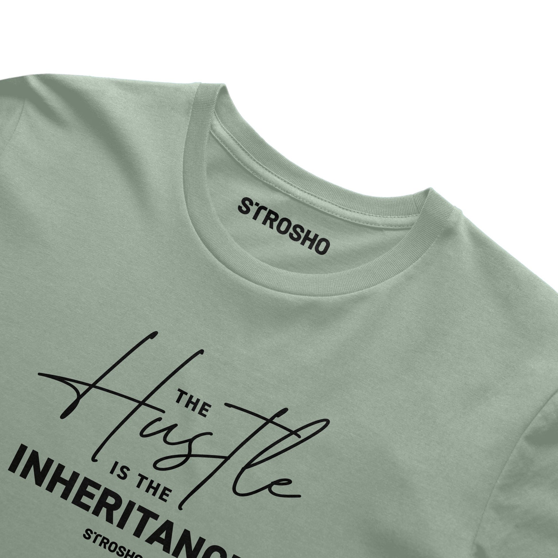 The Hustle Is The Inheritance Tee (Sage)