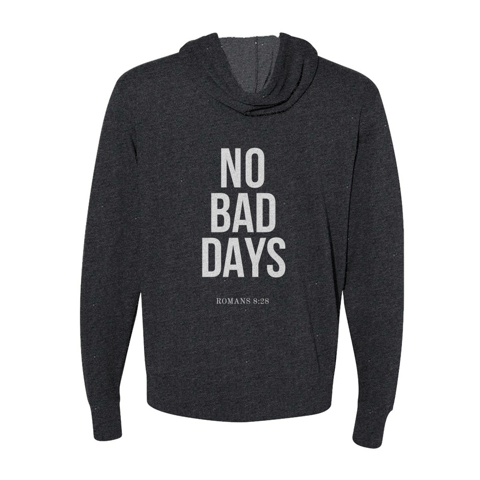 NO BAD DAYS Zip Hoodie