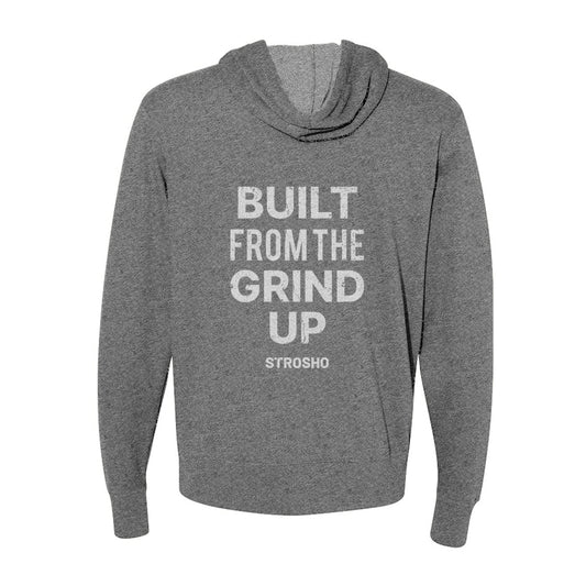 BUILT FROM THE GRIND UP Zip Hoodie
