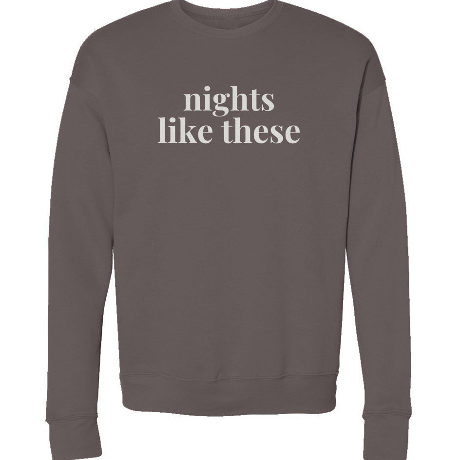 NIGHTS LIKE THESE Crewneck