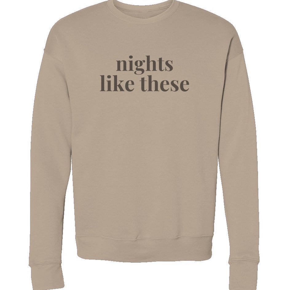 NIGHTS LIKE THESE Crewneck
