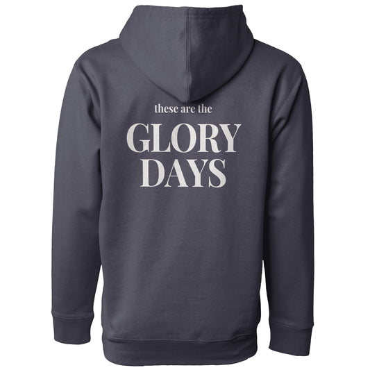 GLORY DAYS Hoodie