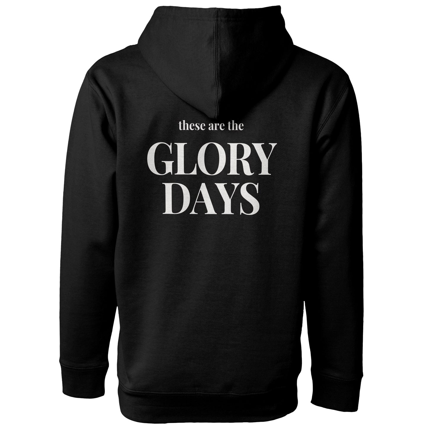 GLORY DAYS Hoodie