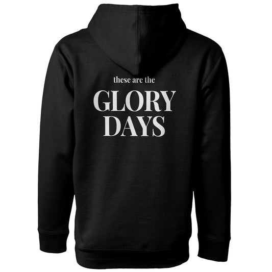 GLORY DAYS Hoodie