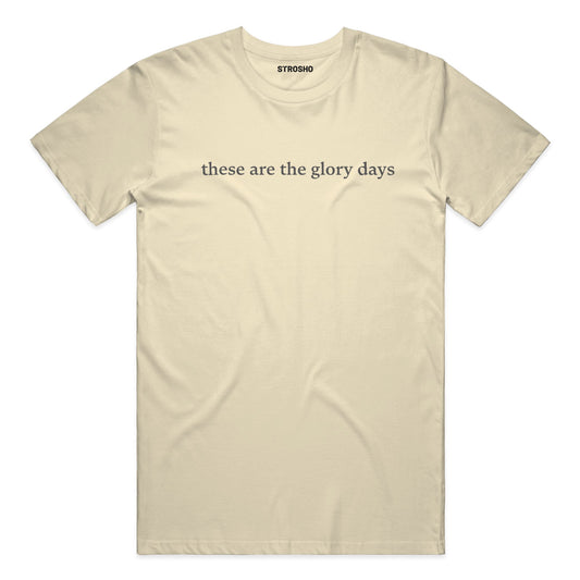 The Glory Days Tee