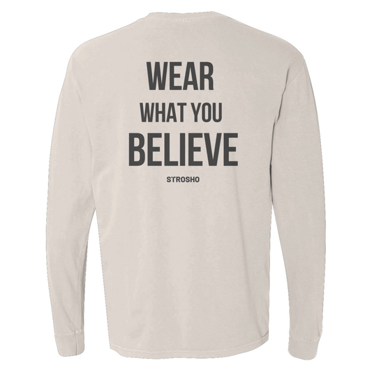 Wear What You Believe Long Sleeve