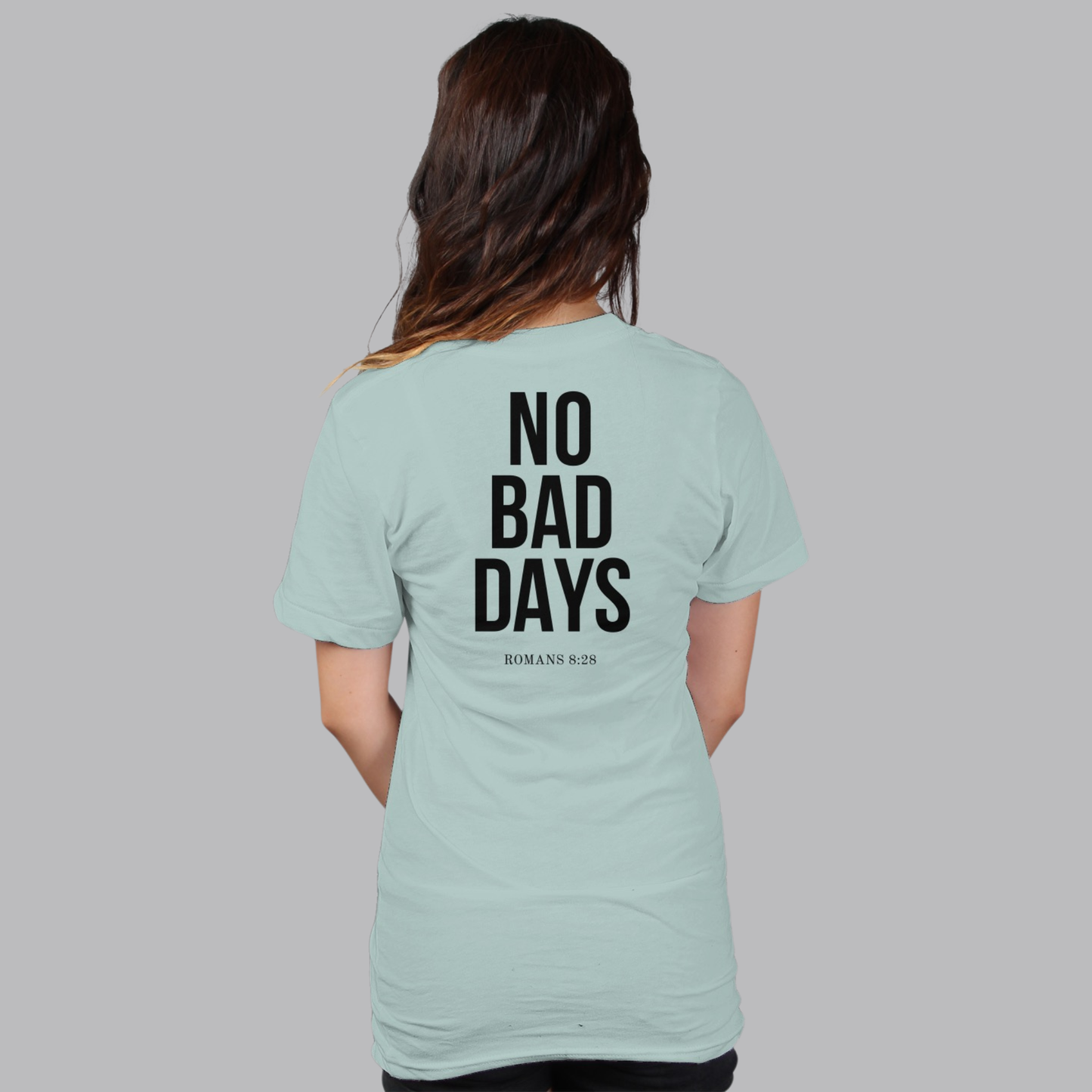 NO BAD DAYS Women's Tee
